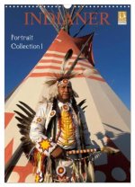 Indianer, Portrait Collection 1 (Wandkalender 2027 DIN A3 hoch), CALVENDO Monatskalender