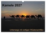 Kamele 2027 - Unterwegs mit zottigen Wüstenschiffen (Wandkalender 2027 DIN A3 quer), CALVENDO Monatskalender