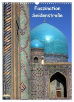 Faszination Seidenstraße (Wandkalender 2027 DIN A3 hoch), CALVENDO Monatskalender