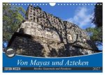 Von Mayas und Azteken - Mexiko, Guatemala und Honduras (Wandkalender 2027 DIN A4 quer), CALVENDO Monatskalender