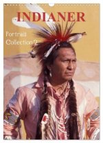 INDIANER Portrait Collection 2 (Wandkalender 2027 DIN A3 hoch), CALVENDO Monatskalender