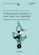 Professionelles Handeln in einer Kultur der Digitalität