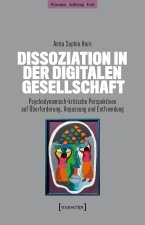 Dissoziation in der digitalen Gesellschaft