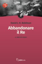 Abbandonare il re. Il libro dei Giudici