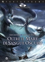 Oltre il mare di sangue oscuro. Terre leggendarie