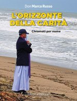 orizzonte della carità. Chiamati per nome