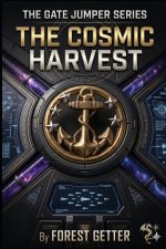 The Cosmic Harvest