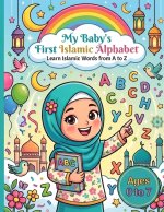 My Baby's First Islamic Alphabet