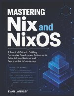 Mastering Nix and NixOS