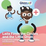 Laila Finds the Circles and the Little Drum