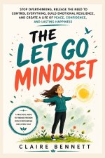 THE LET GO MINDSET