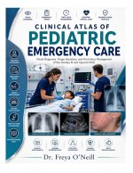 Clinical Atlas of Pediatric Emergency Care