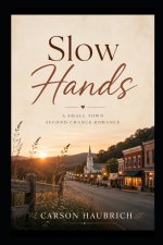 Slow hands