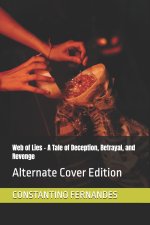 Web of Lies - A Tale of Deception, Betrayal, and Revenge