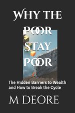 Why the Poor Stay Poor