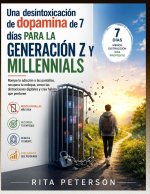 Una desintoxicación de dopamina de 7 días PARA LA GENERACIÓN Z Y MILLENNIALS