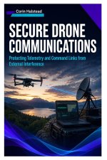 SECURE DRONE COMMUNICATIONS