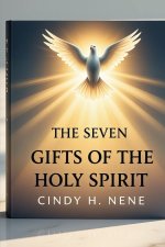 The Seven Gifts of the Holy Spirit