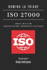 DOMINA LA TRIADE ISO 27000 - LIBRO 01