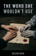 The Word She Wouldn't Use