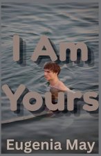 I Am Yours