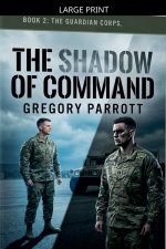 The Shadow of Command