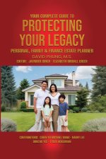 Your Complete Guide to Protecting Your Legacy Personal, Family & Finance Estate Planner