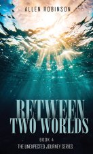 Between Two Worlds