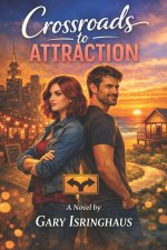 Crossroads to Attraction