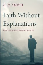 Faith Without Explanations