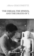 The Dream, the Sphinx, and the Death of T.