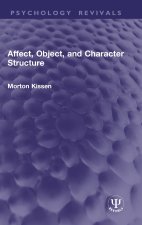 Affect, Object, and Character Structure