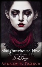 Slaughterhouse Hive