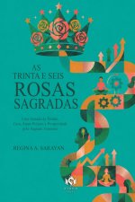 As Trinta e Seis Rosas Sagradas