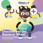 Laila Finds Food Discovery in the Rainbow Wheel