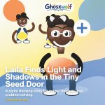 Laila Finds Light and Shadows in the Tiny Seed Door