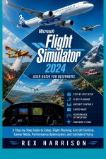 Microsoft Flight Simulator 2024 User Guide for Beginners