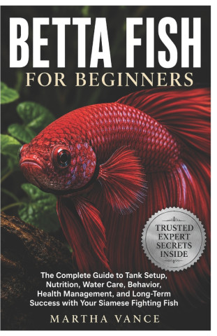 BETTA FISH FOR BEGINNERS