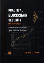 PRACTICAL BLOCKCHAIN SECURITY FOR DEVELOPERS