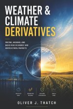 Weather & Climate Derivatives