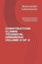 CONSTRUCTION CLAIMS TECHNICAL HANDBOOK VOLUME 2 OF 2
