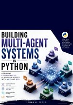 Building Multi-Agent Systems in Python
