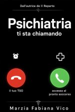 Psichiatria ti sta chiamando