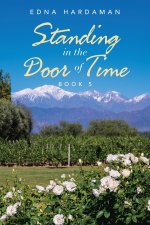 Standing In The Door of Time