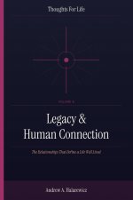 Legacy & Human Connection