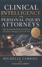 Clinical Intelligence For Personal Injury Attorneys