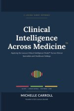 Clinical Intelligence Across Medicine