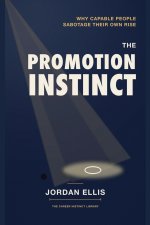 The Promotion Instinct