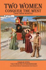 TWO WOMEN CONQUER THE WEST