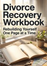 Divorce Recovery Workbook